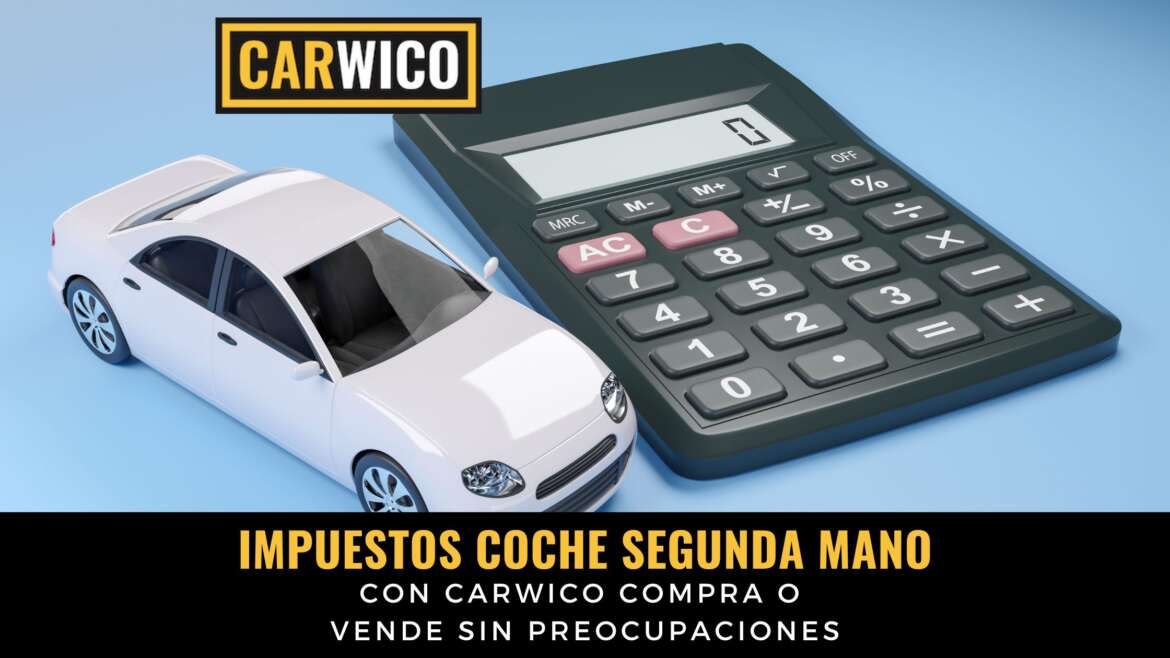 Impuestos coche segunda mano